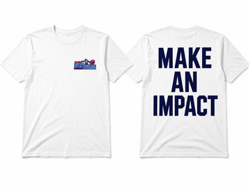 Make An Impact - T-shirt